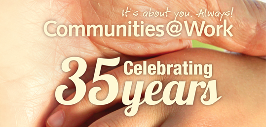 Communities at Work celebrates 35 years